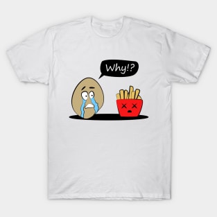 Crying potato and fries T-Shirt